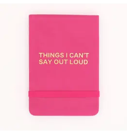 Properly Improper Pocket Journal "Things I Can't Say Out Loud"