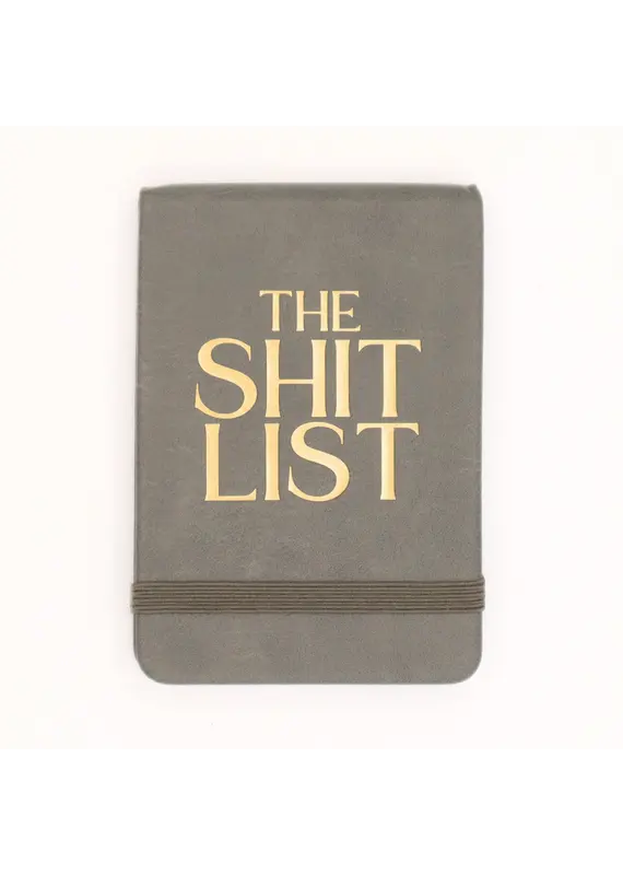 Properly Improper Pocket Journal "The Shit List"