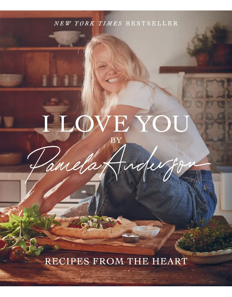 I Love You: Recipes from the Heart (A Cookbook)