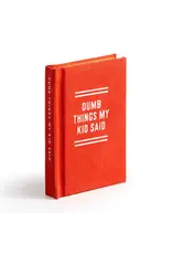 Dumb Things My Kid Said Tiny Diary
