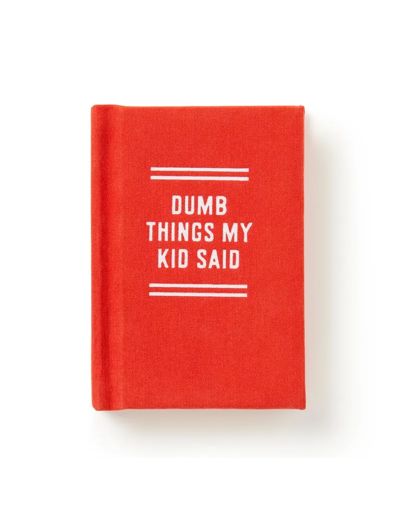Dumb Things My Kid Said Tiny Diary