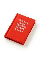 Dumb Things My Kid Said Tiny Diary
