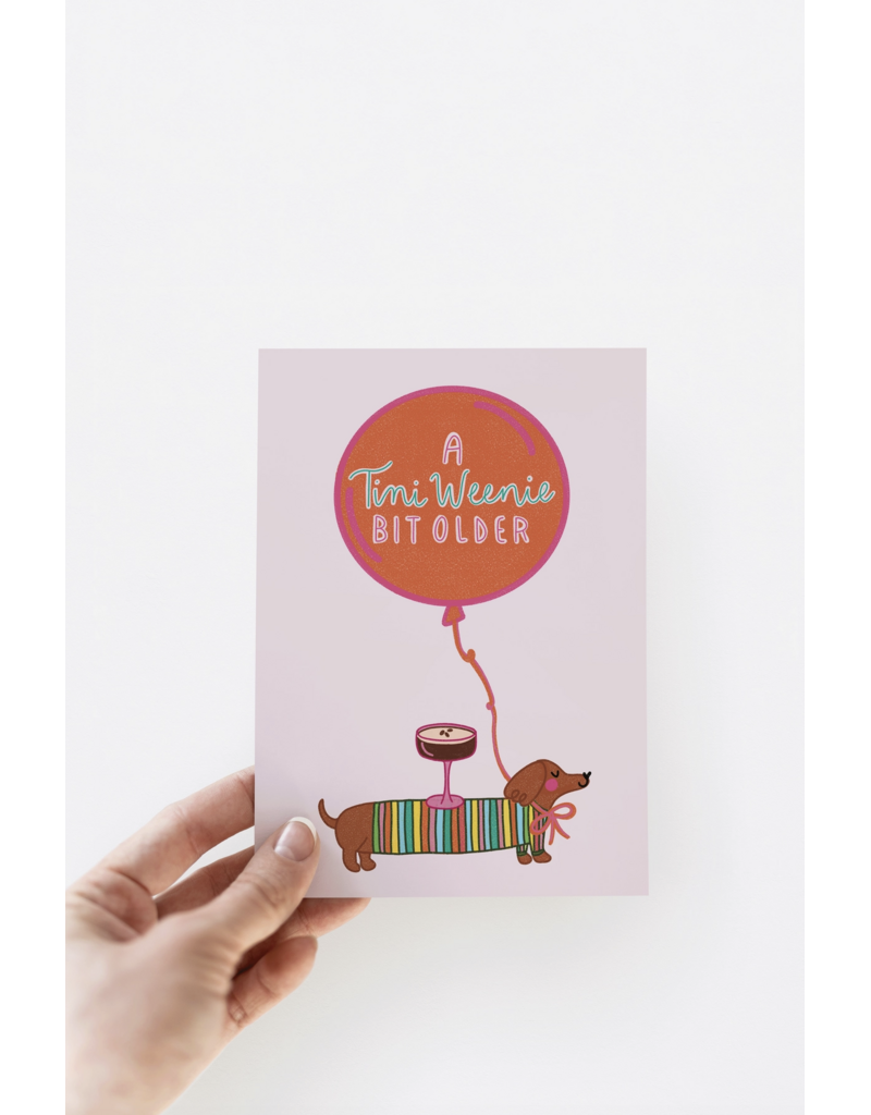 A Tini Weenie Bit Older Espresso Bday Card