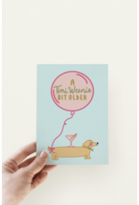 A Tini Weenie Bit Older Dirty Bday Card
