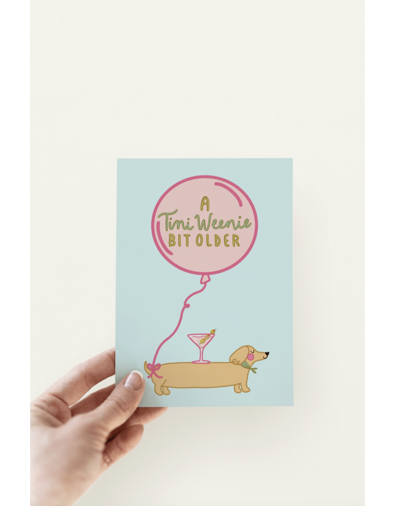 A Tini Weenie Bit Older Dirty Bday Card