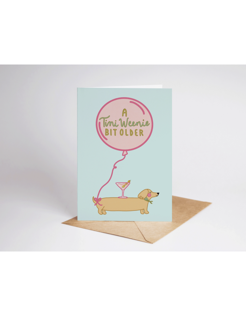 A Tini Weenie Bit Older Dirty Bday Card