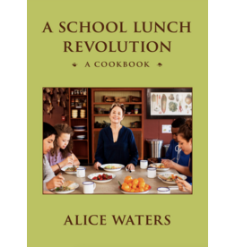 A School Lunch Revolution: A Cookbook