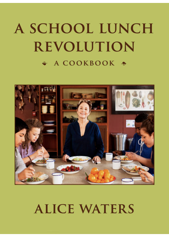 A School Lunch Revolution: A Cookbook