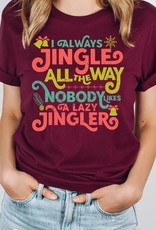 509 Broadway I Always Jingle All The Way Graphic Tee