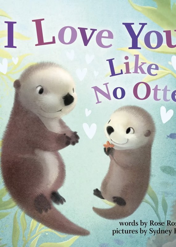 Sourcebooks I Love You Like No Otter Book