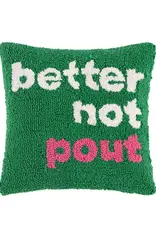 509 Broadway Better Not Pout Pillow