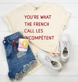 509 Broadway You're What The French Call Tee