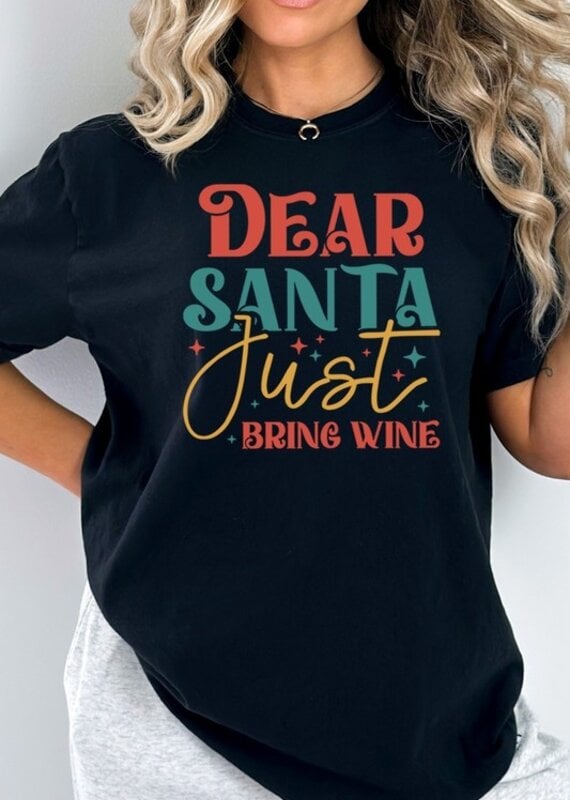 509 Broadway Santa Just Bring Wine Graphic Tee