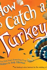509 Broadway How To Catch a Turkey
