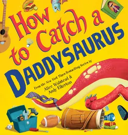 509 Broadway How To Catch A Daddysaurus