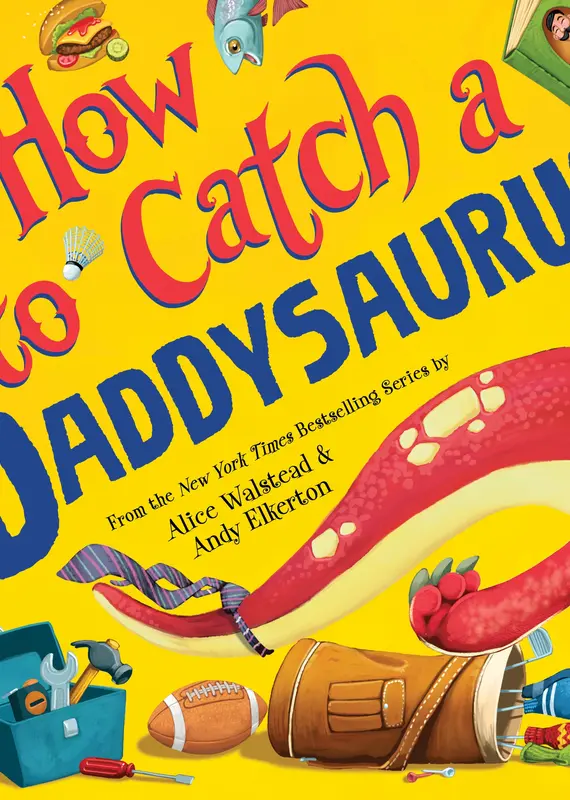 509 Broadway How To Catch A Daddysaurus