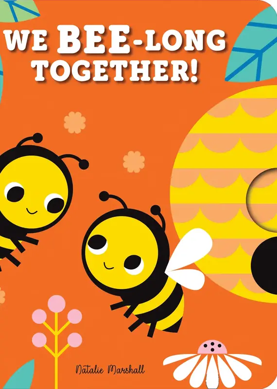 Sourcebooks Slide and Smile: We Bee-Long Together!