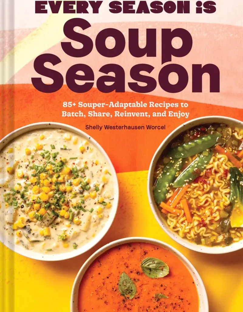 Chronicle Books Soup Season Cook Book