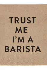 509 Broadway Im A Barista Napkin