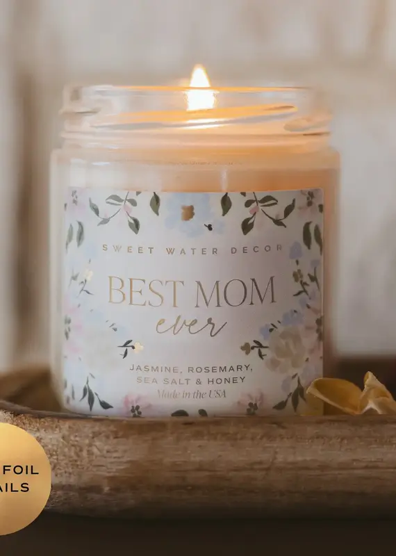 Sweet Water Decor Best Mom Ever 9oz Soy Candle