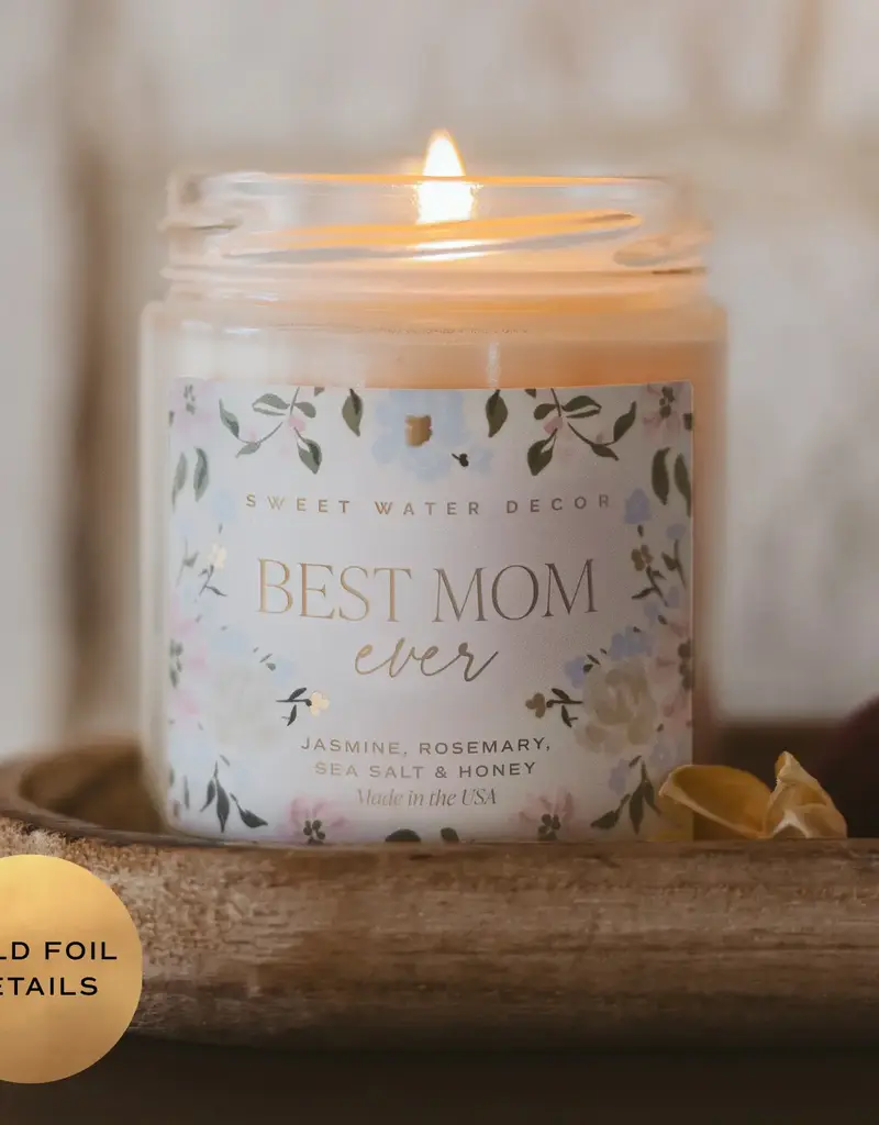 Sweet Water Decor Best Mom Ever 9oz Soy Candle