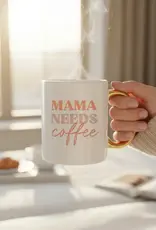 509 Broadway Mama Needs A Coffee Mug