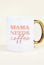 509 Broadway Mama Needs A Coffee Mug