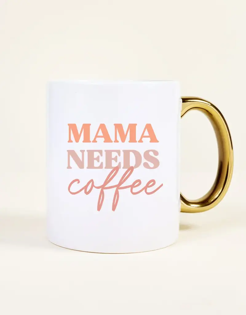 509 Broadway Mama Needs A Coffee Mug
