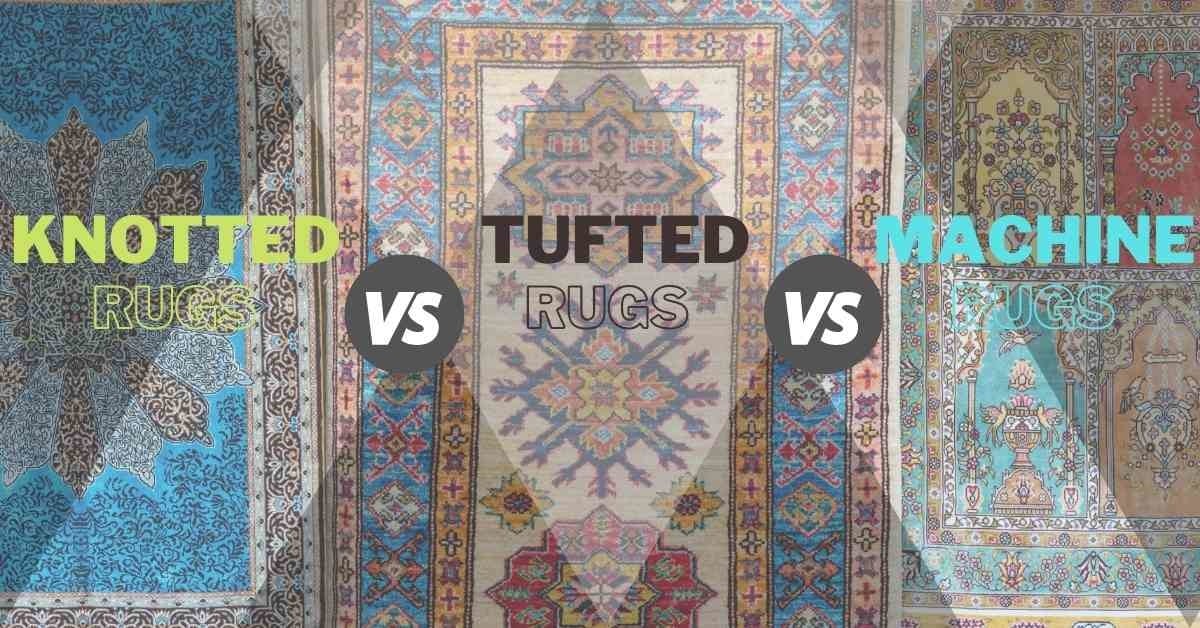 HAND-KNOTTED, HAND-TUFTED, AND MACHINE-MADE RUGS