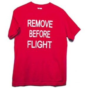 T Shirt Remove Before Flight