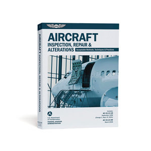 ASA AIRCRAFT INSPECTION, REPAIR AND ALTERATIONS AC 43.13