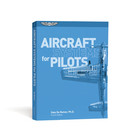 ASA AIRCRAFT SYSTEMS FOR PILOTS