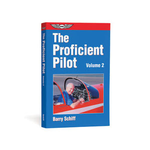 ASA THE PROFICIENT PILOT VOLUME 2