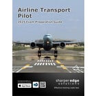 SHARPER EDGE - AIRLINE TRANSPORT - PILOT EXAM PREP GUIDE