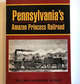 Pennsylvania's Amazon Princess Railroad