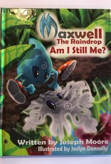 Maxwell the Raindrop - Am I Still Me? - Hardback