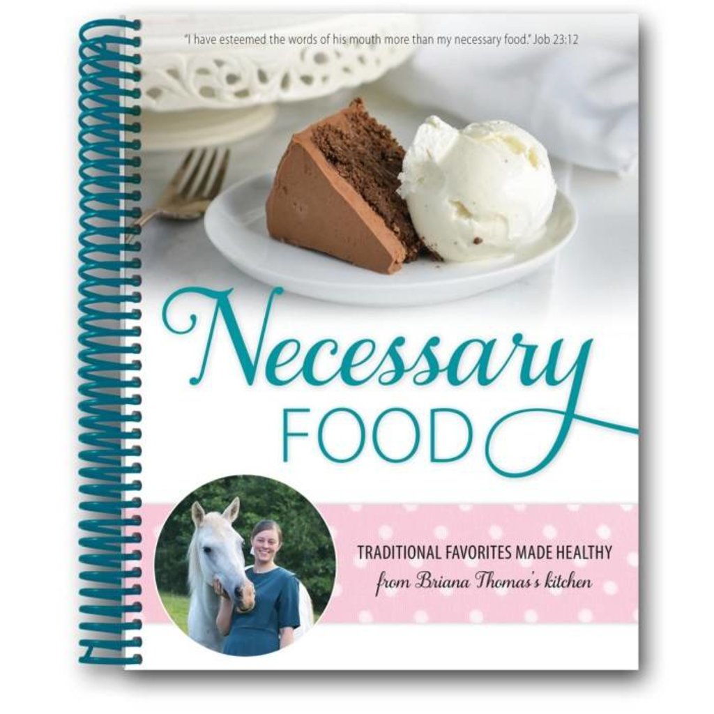 Briana Thomas's Cookbook - Necessary Food