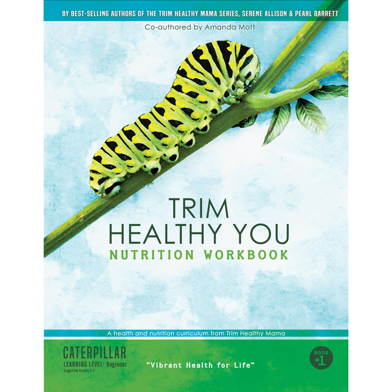 Trim Healthy Mama Trim Healthy You BEGINNER Nutrition Workbook