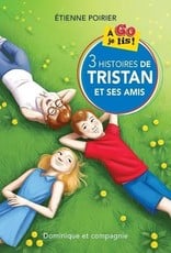 DOMINIQUE & CIE A Go je lis ! 3 histoires de Tristan et ses amis