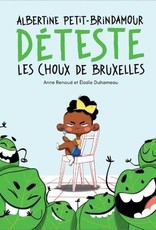 La courte echelle Albertine Petit-Brindamour déteste les choux de Bruxelles