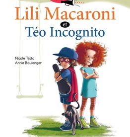 Dominique et compagnie Lili Macaroni et Téo Incognito