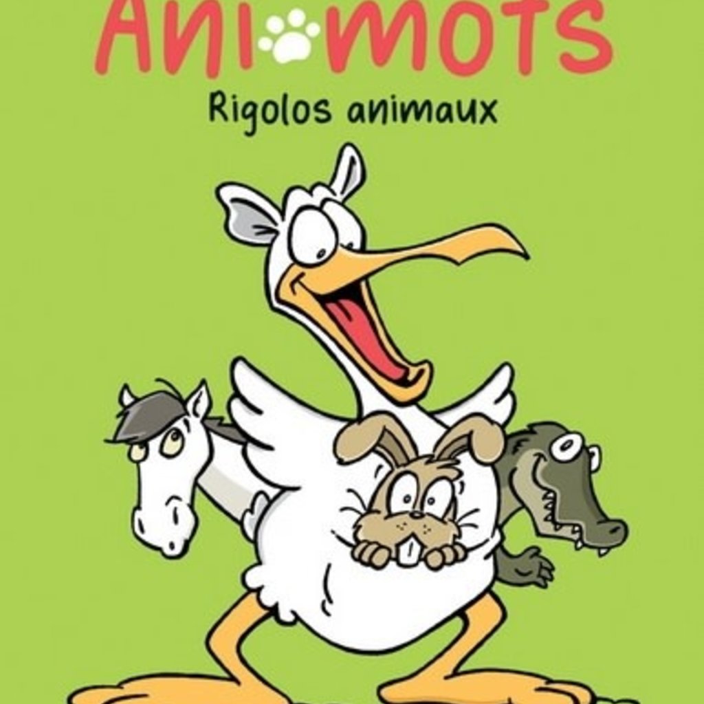 Dominique et compagnie Animots - Rigolos animaux