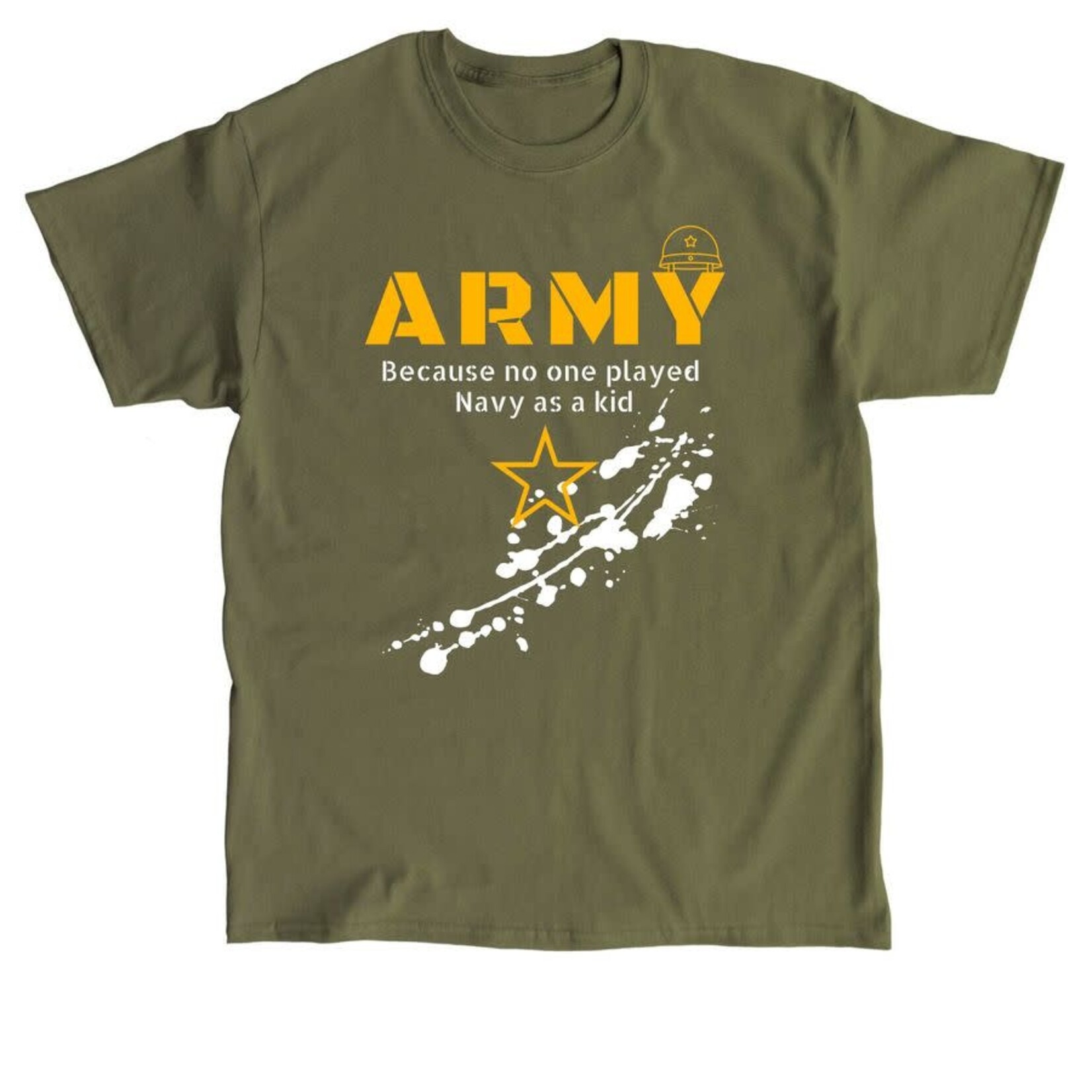 Army, Because!  OD Green Med Tshirt