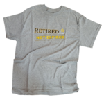 T-shirt Retired Not Expired Med