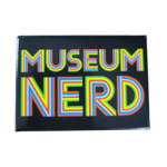 Museum Nerd Magnet