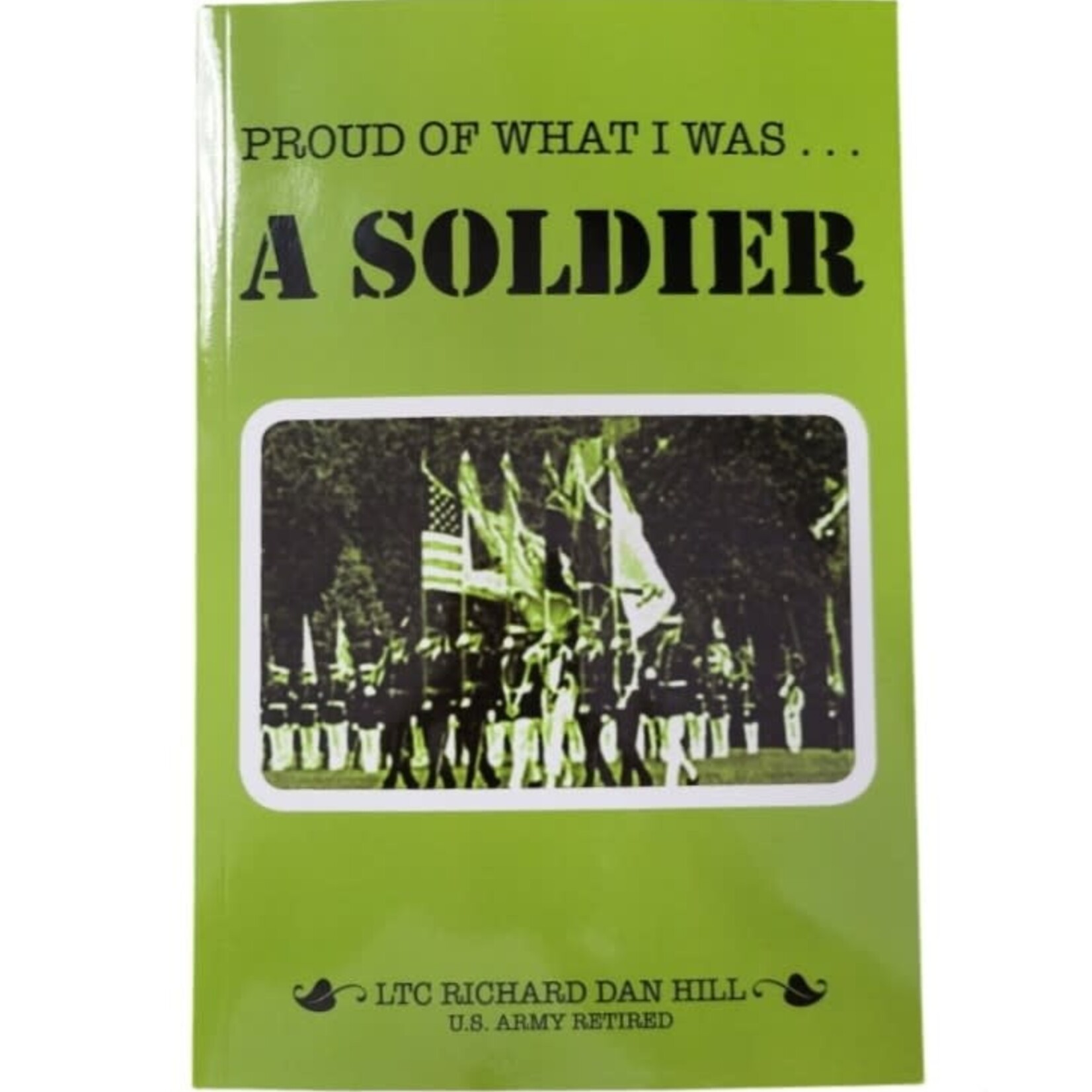 Proud of what I was....A Solider