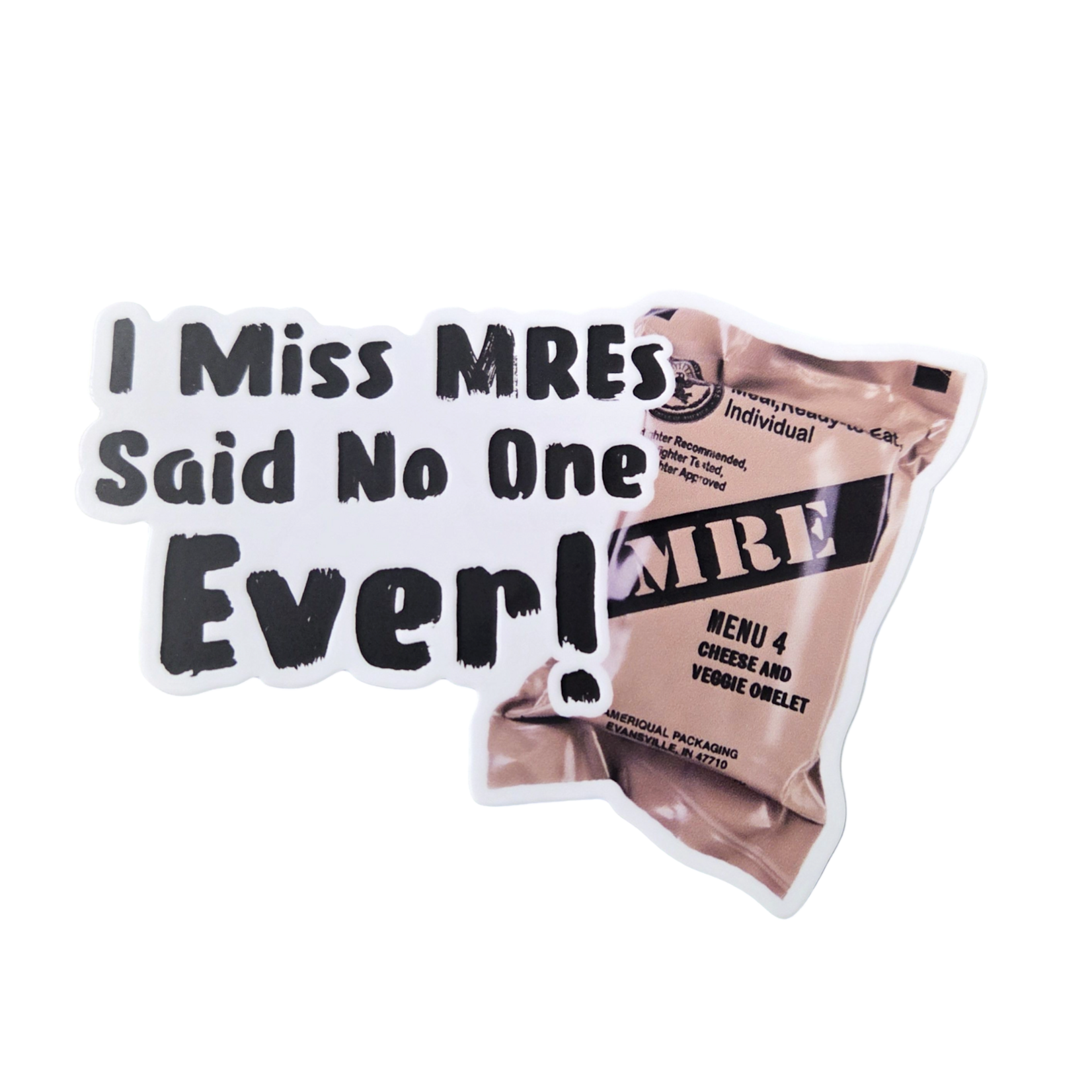 I Miss MREs Sticker