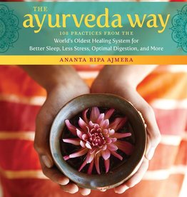 The Ayurveda Way - Ananta Ripa Ajmera