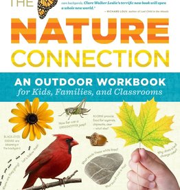 The Nature Connection: An Outdoor Workbook for Kids, Families, and Classrooms - Clare Walker Leslie