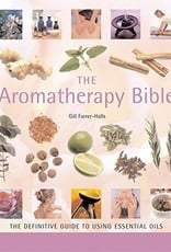 Aromatherapy Bible - Gill Farrer-Halls